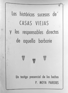 LOS HISTÓRICOS SUCESOS DE CASAS VIEJAS Y LOS RESPONSABLES DIRECTOS DE AQUELLA BARBARIE. De Pedro Moya Paredes